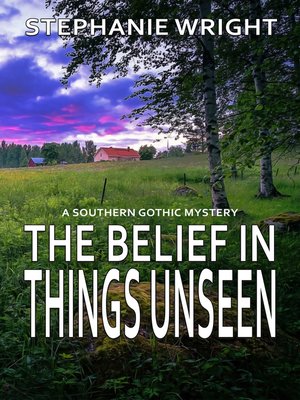 cover image of The Belief in Things Unseen